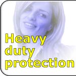 Heavy duty protection