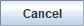 Cancel